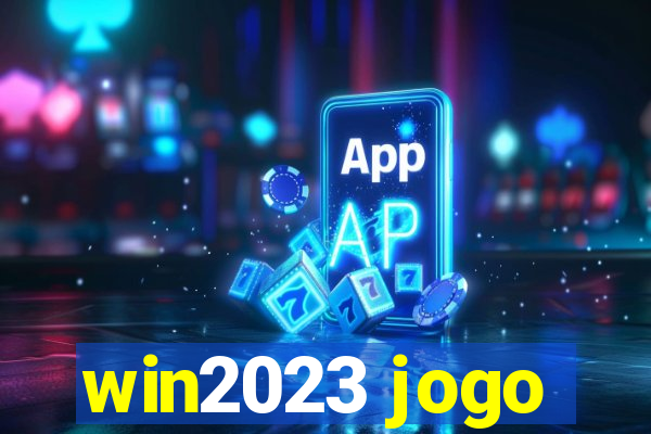 win2023 jogo